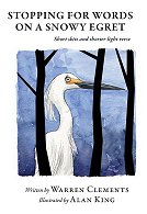 Stopping for Words on a Snowy Egret (2020)